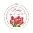 Mintás barkácsfilc - Boldog anyák napját! hímzőkeretbe - tulipános